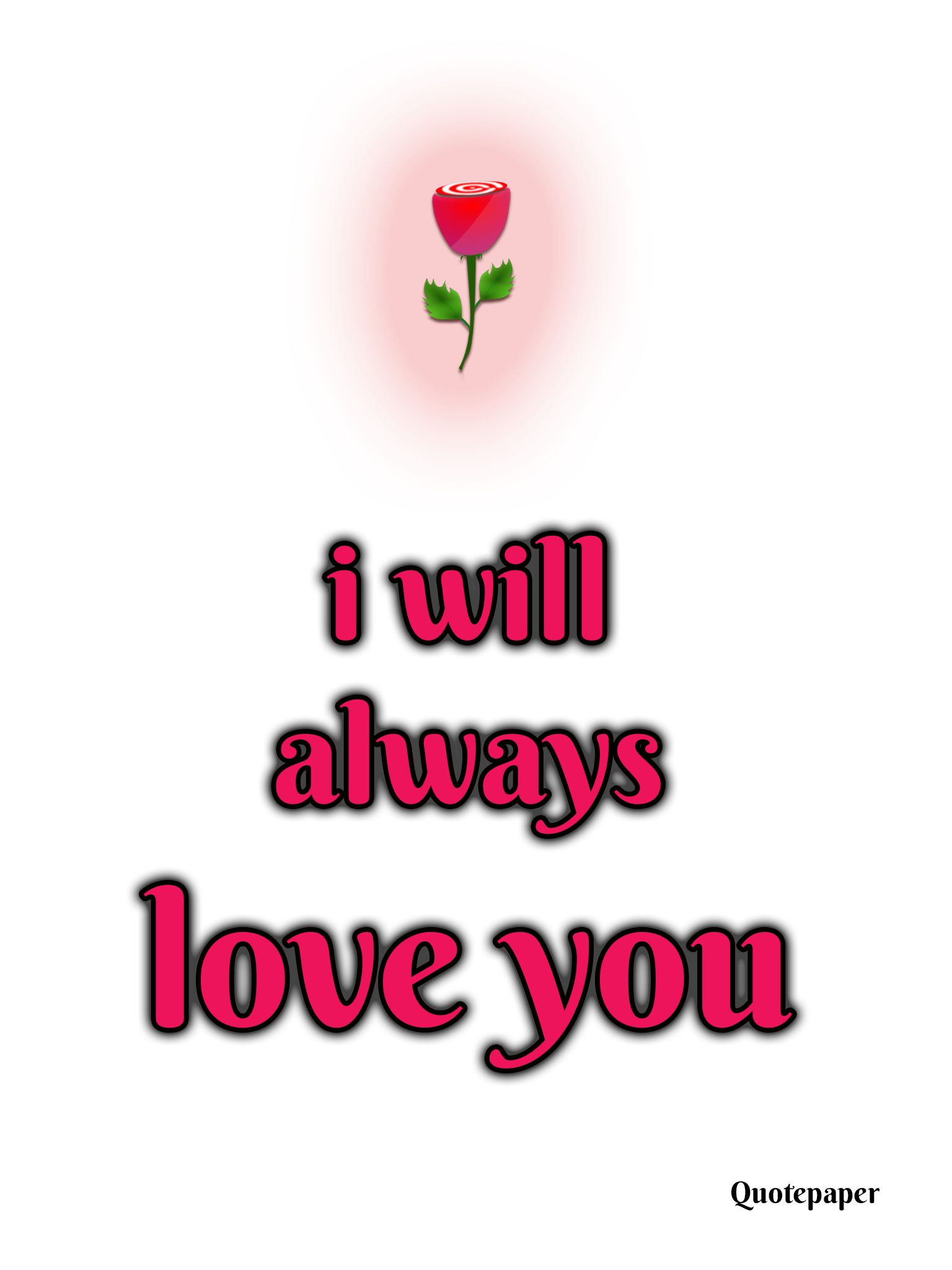 Love Quotes with HD I will Always Love You